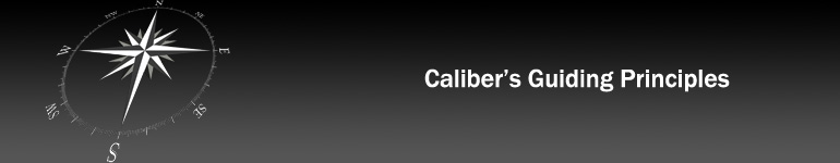 Caliber’s guiding principles